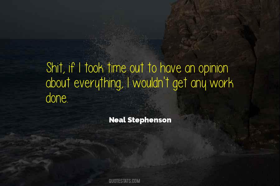 Work Opinion Quotes #1810299