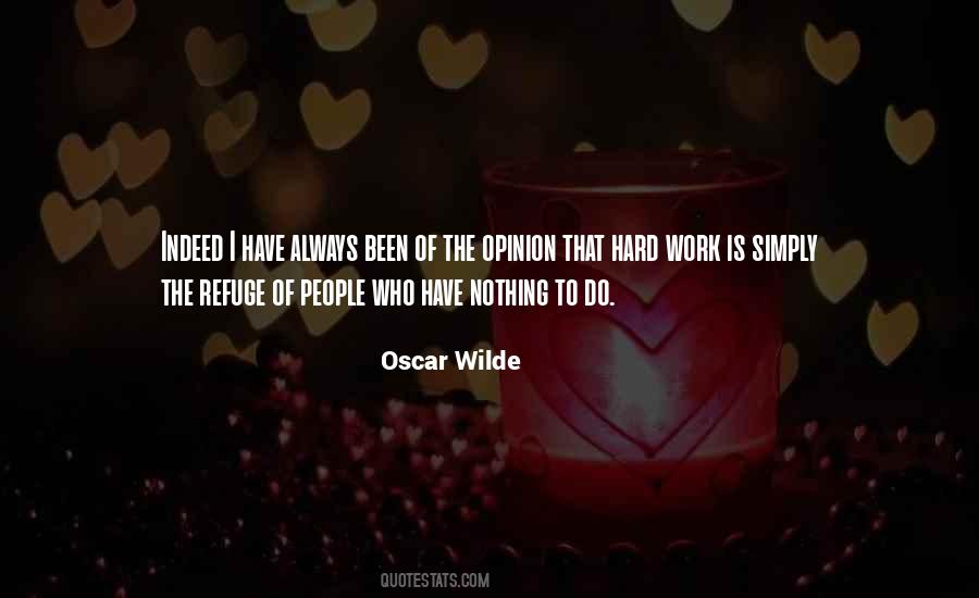 Work Opinion Quotes #232332