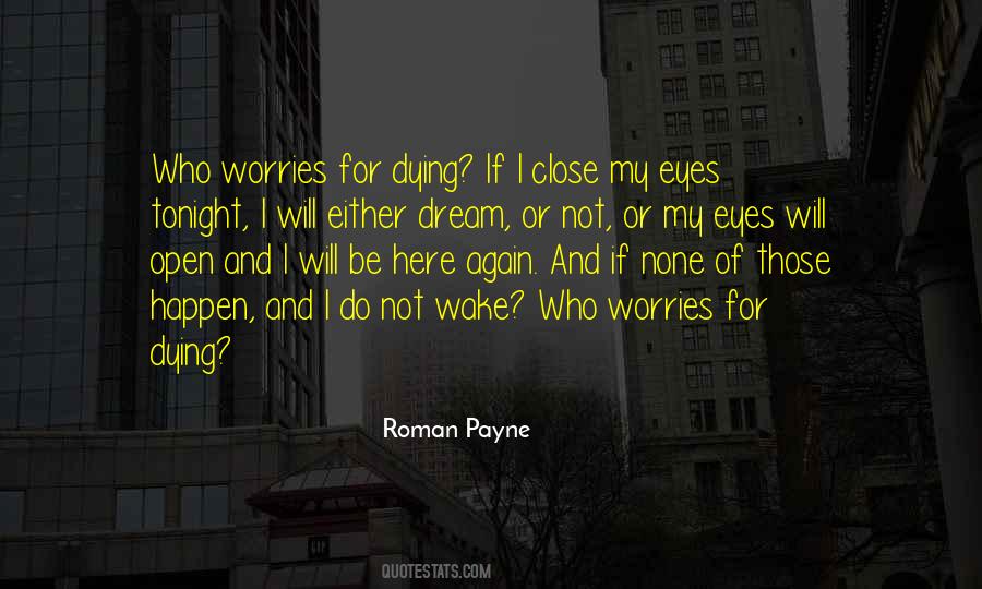 Dreams With Open Eyes Quotes #567882