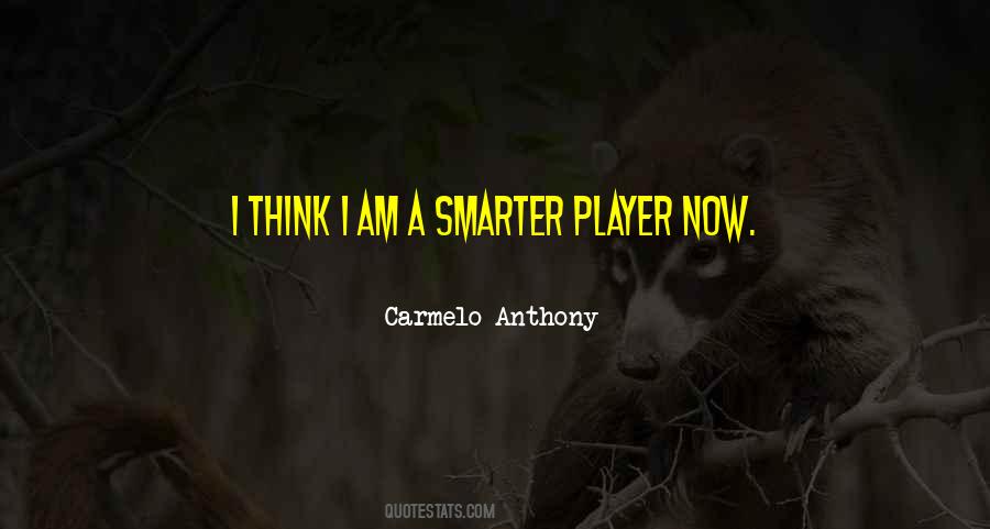 I Am A Player Quotes #1283005