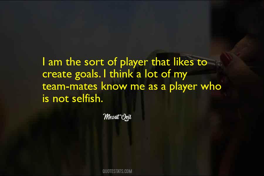 I Am A Player Quotes #1351841