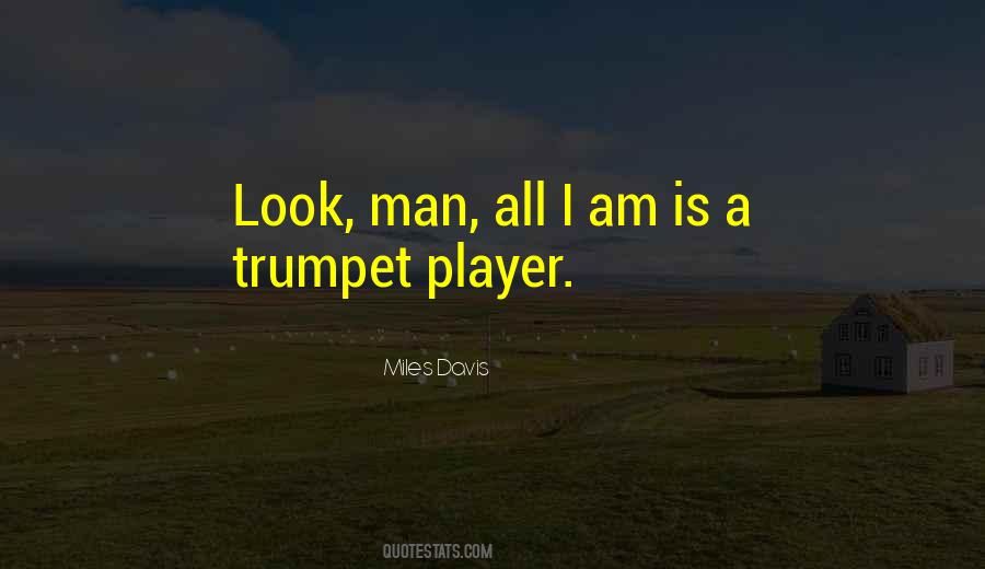 I Am A Player Quotes #232793