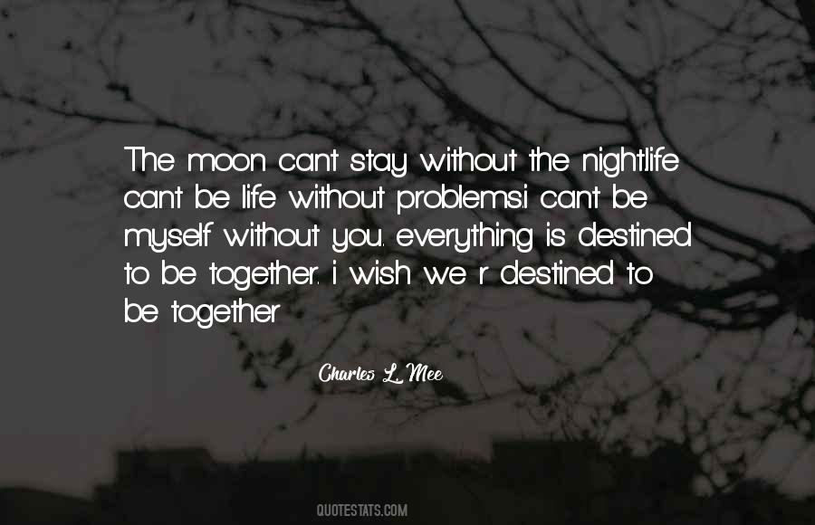 Cant Stay Quotes #191565
