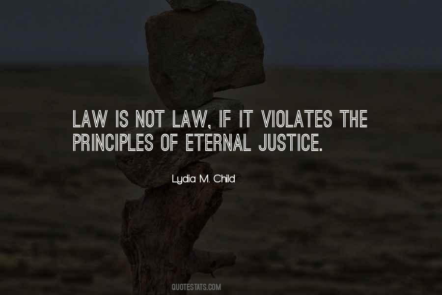 Law Is Not Justice Quotes #1046314