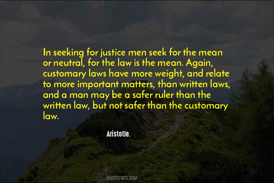 Law Is Not Justice Quotes #1055965