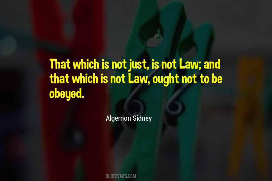 Law Is Not Justice Quotes #183063