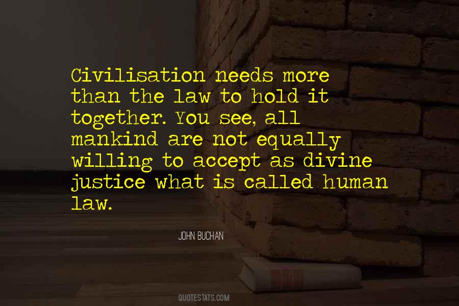 Law Is Not Justice Quotes #519901