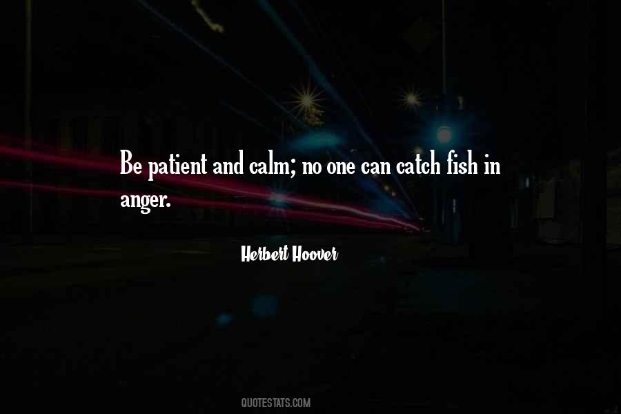 Calm And Patient Quotes #1575170