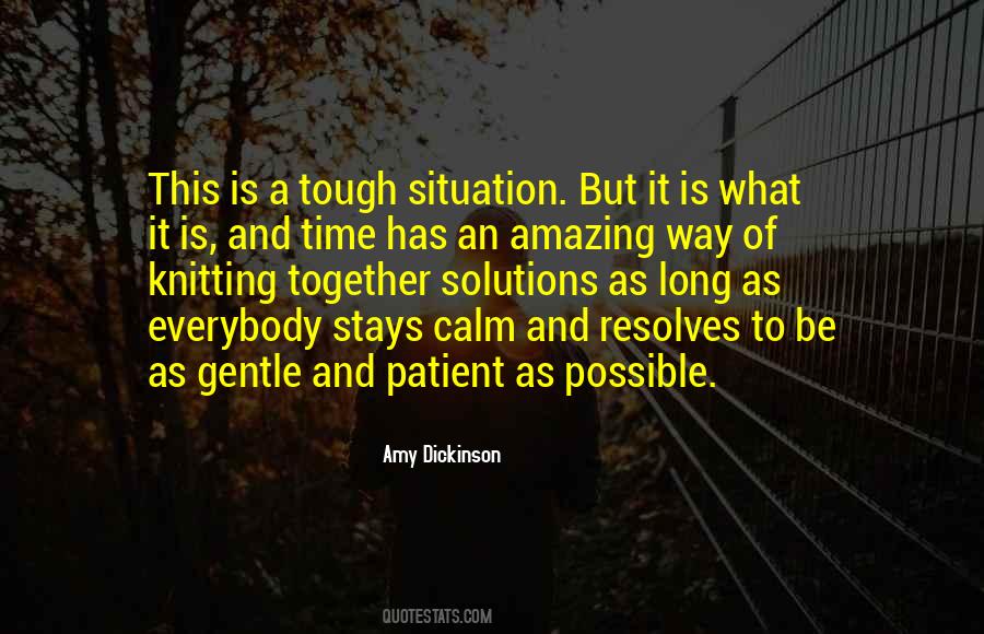 Calm And Patient Quotes #1627721