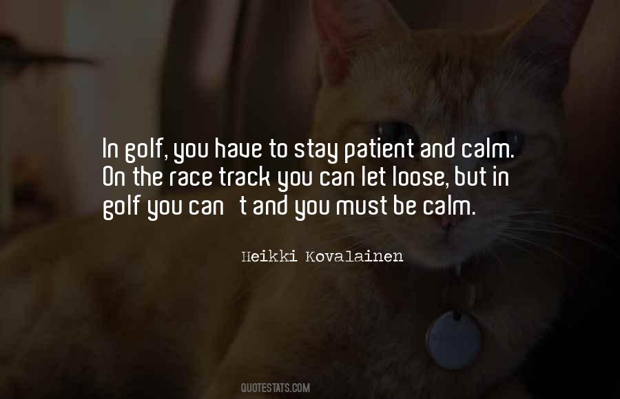 Calm And Patient Quotes #172868