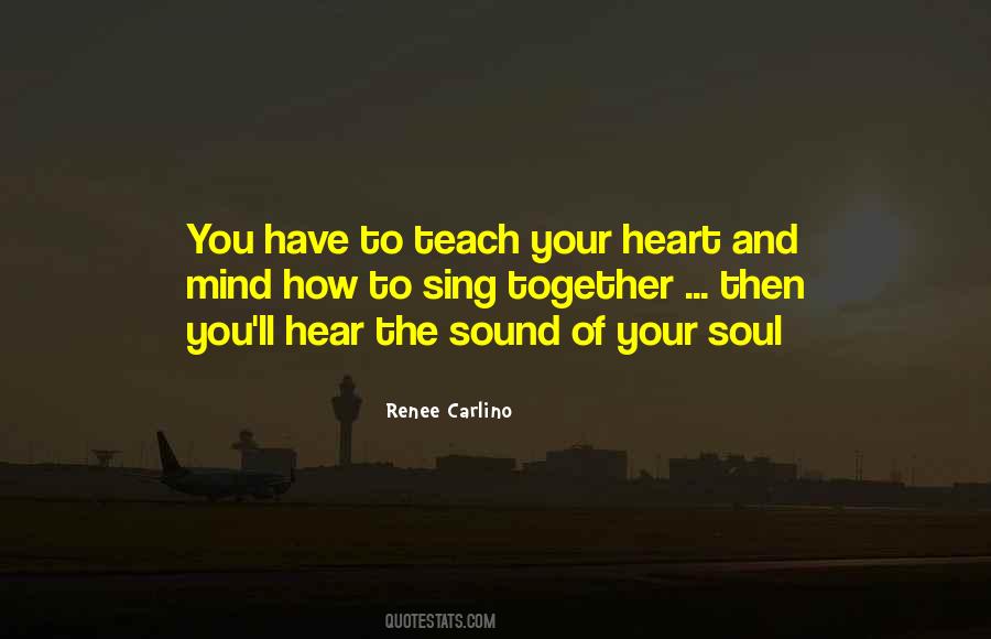 Hear Your Heart Quotes #992058