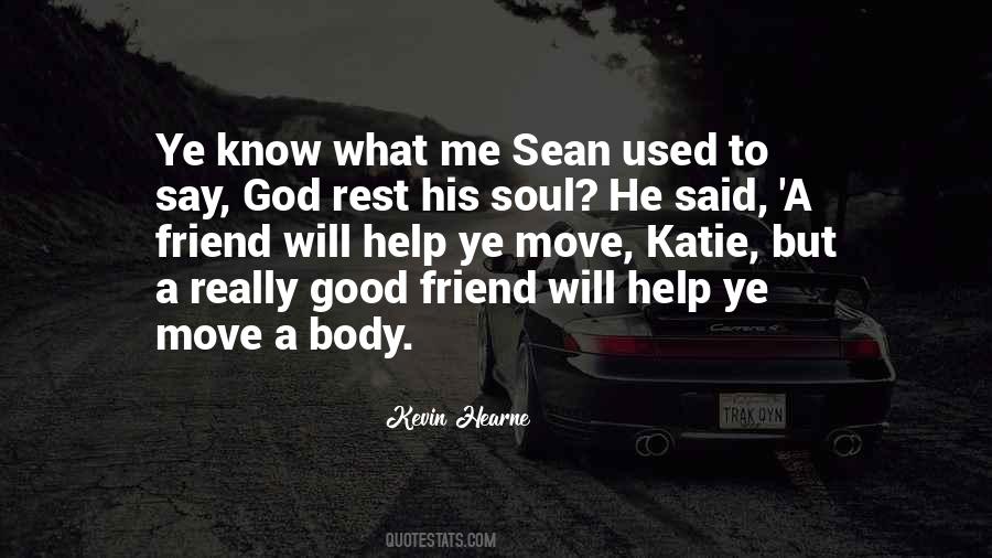God Rest His Soul Quotes #216300