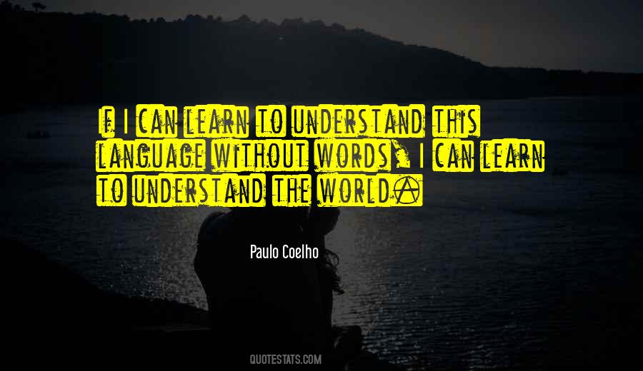 Learn To Understand Quotes #160191