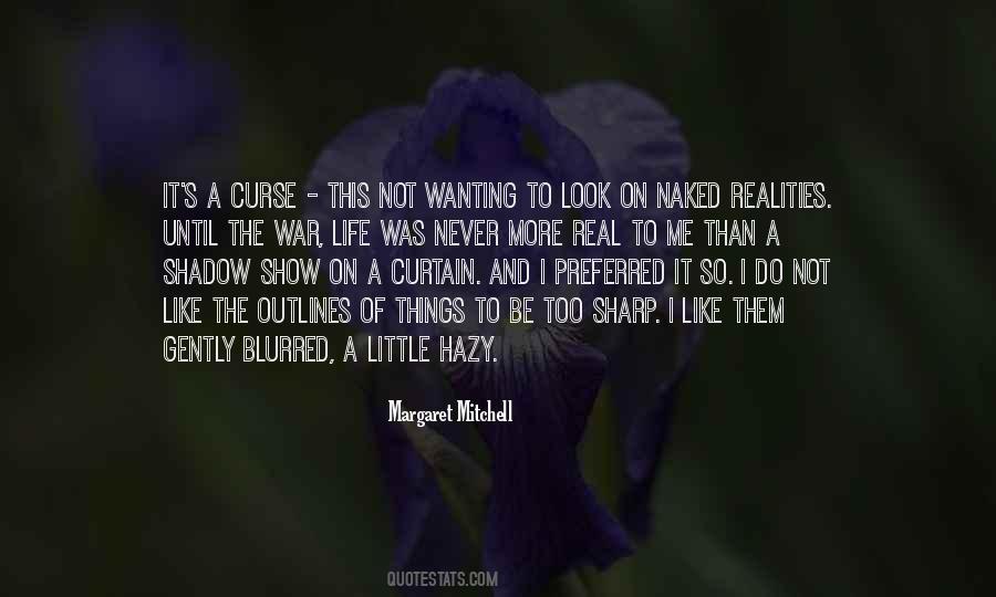 Quotes About Wanting It More #1076387