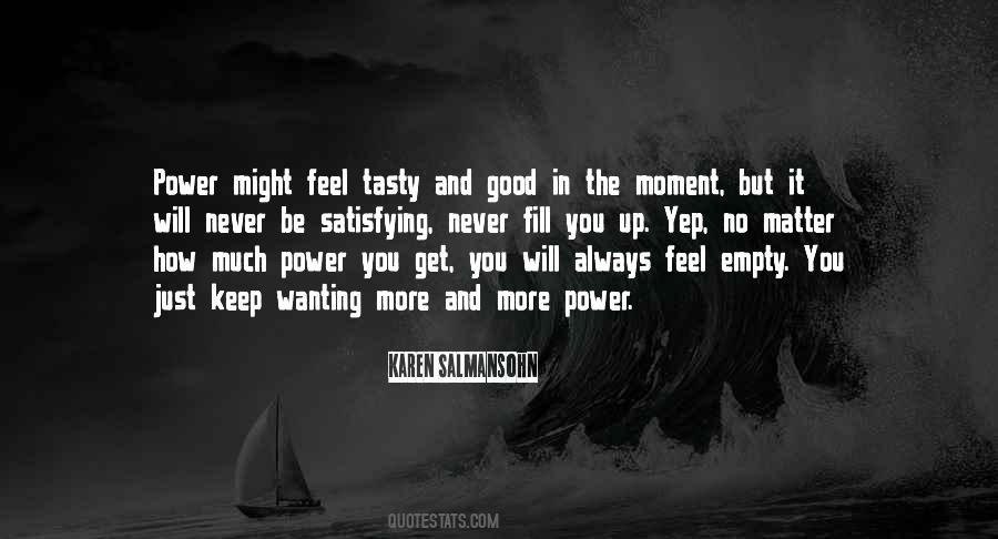 Quotes About Wanting It More #1221413