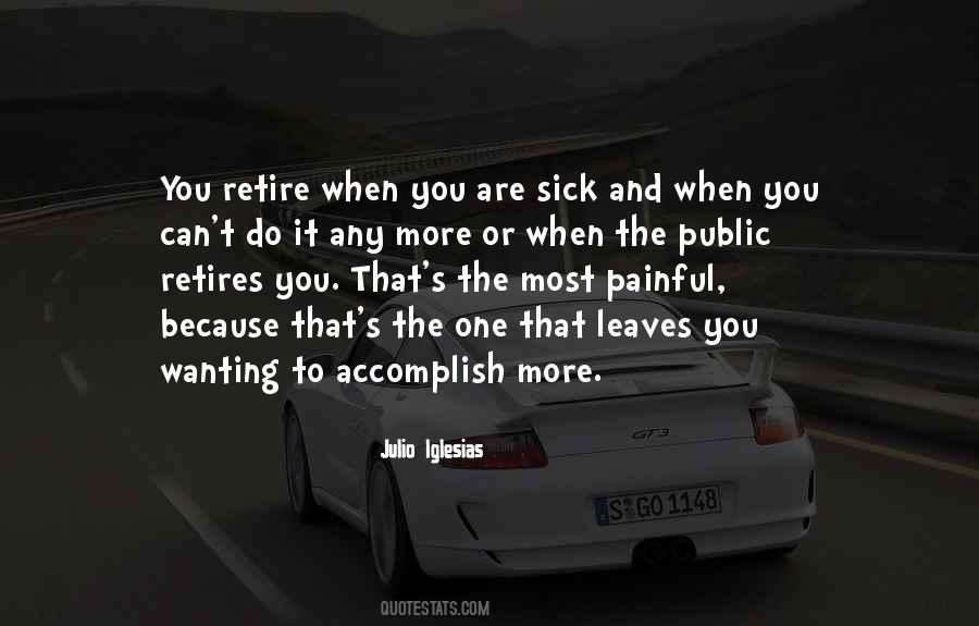 Quotes About Wanting It More #1406515