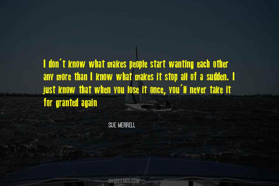 Quotes About Wanting It More #1419266