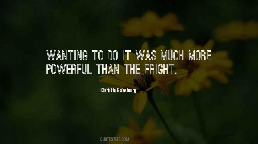 Quotes About Wanting It More #1431053