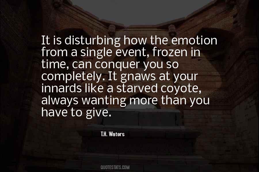 Quotes About Wanting It More #1645797