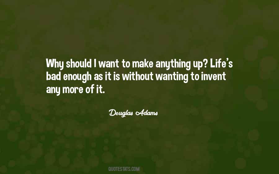 Quotes About Wanting It More #272879