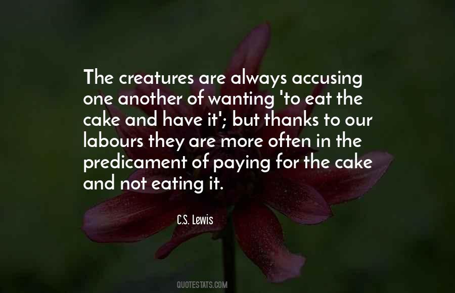 Quotes About Wanting It More #708067
