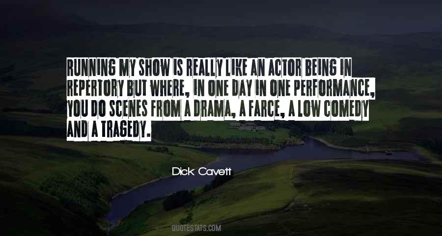 Like An Actor Quotes #1165699