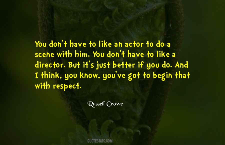 Like An Actor Quotes #1264112