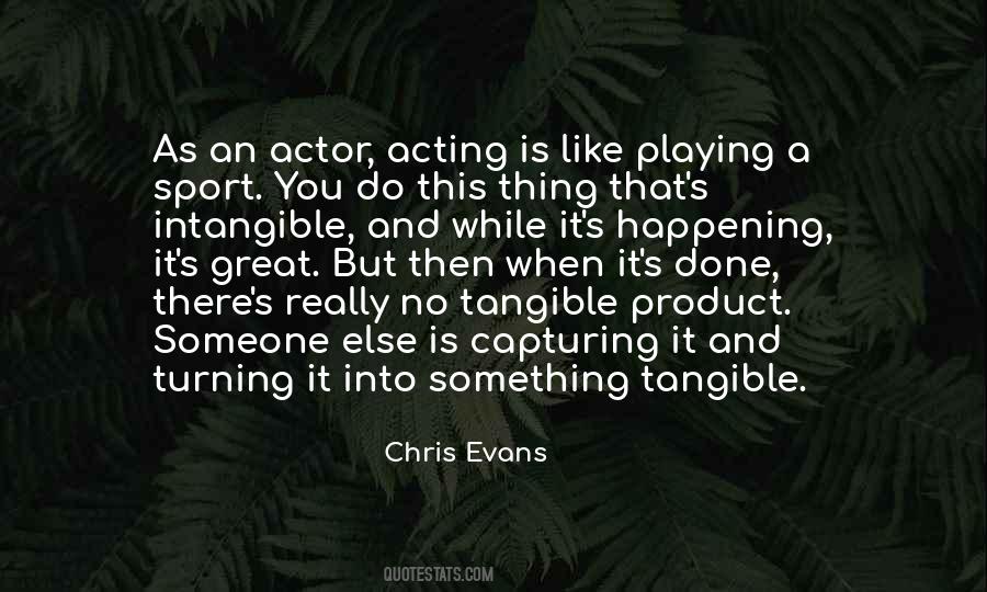 Like An Actor Quotes #18425