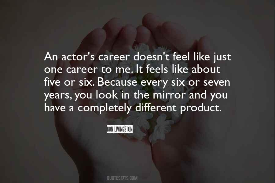 Like An Actor Quotes #21741