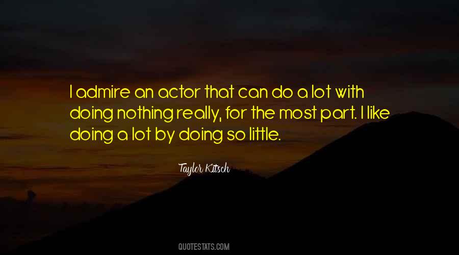 Like An Actor Quotes #524732