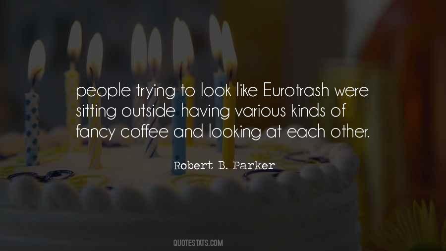 Looking Each Other Quotes #1708172