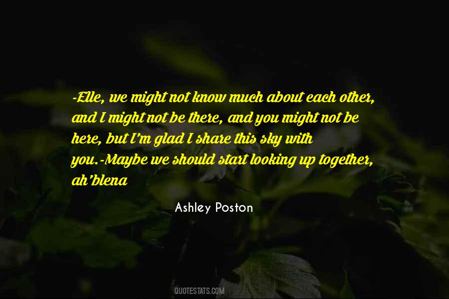 Looking Each Other Quotes #1771019