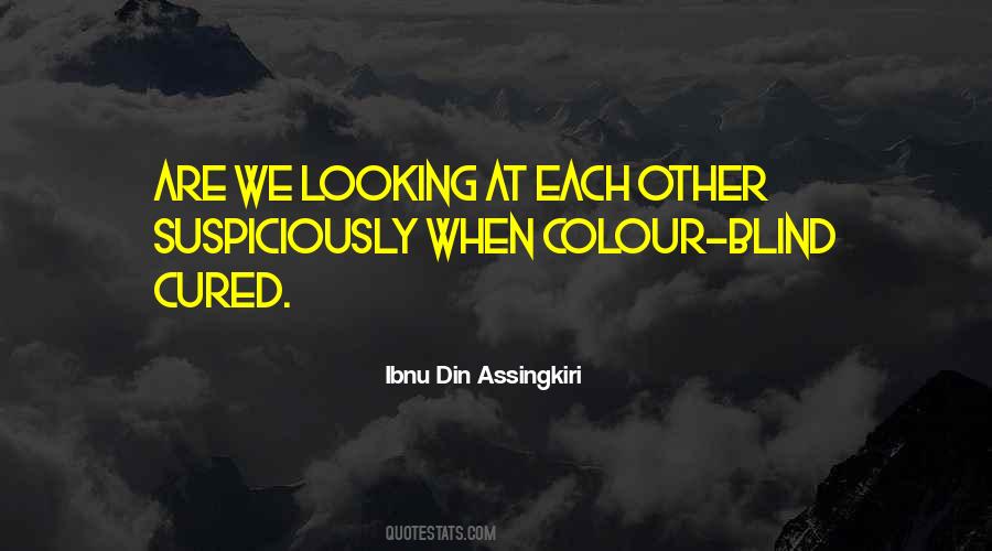 Looking Each Other Quotes #395211