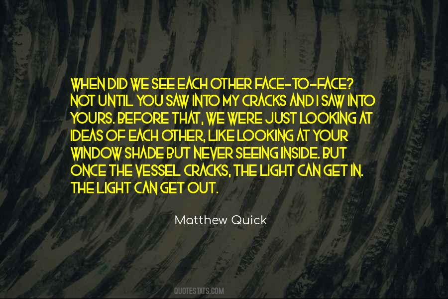 Looking Each Other Quotes #452773