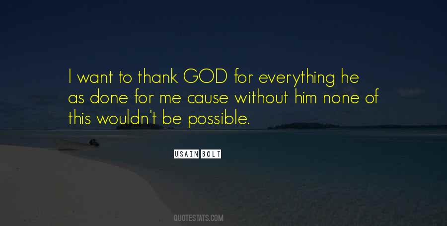 God Thank You For Everything Quotes #1424797