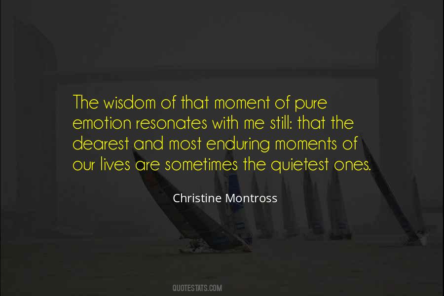 Life Are Moments Quotes #1253131