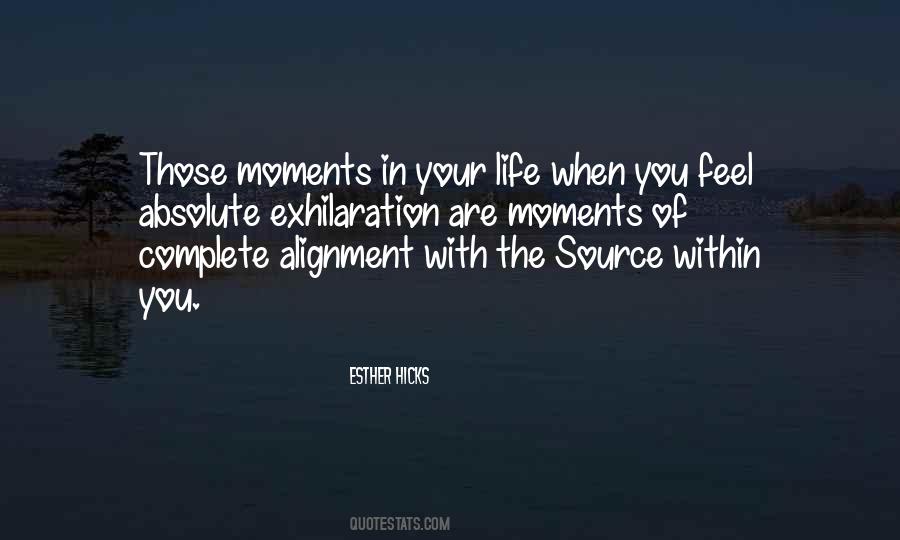 Life Are Moments Quotes #1285300