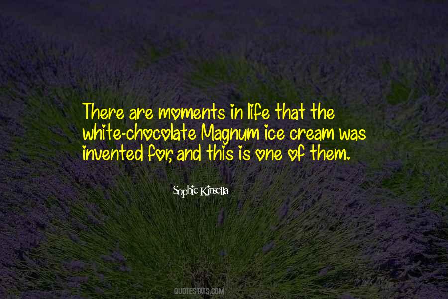 Life Are Moments Quotes #1294741