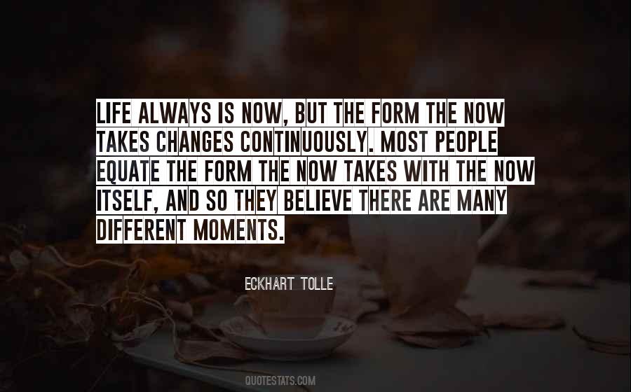 Life Are Moments Quotes #198516