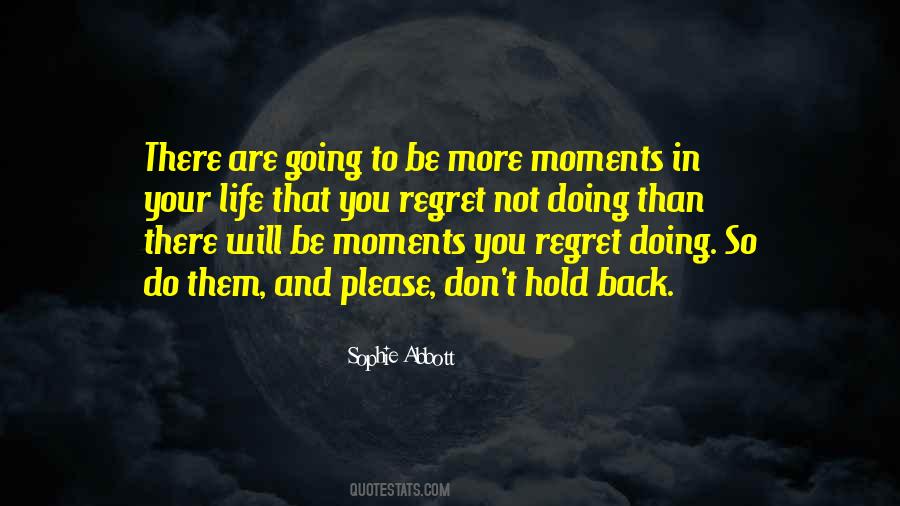 Life Are Moments Quotes #349713