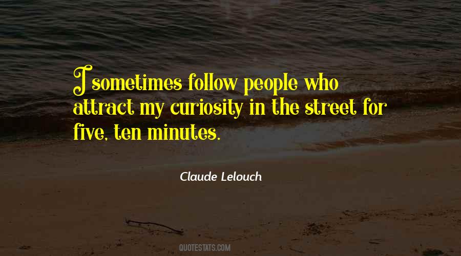 Follow Your Curiosity Quotes #110453