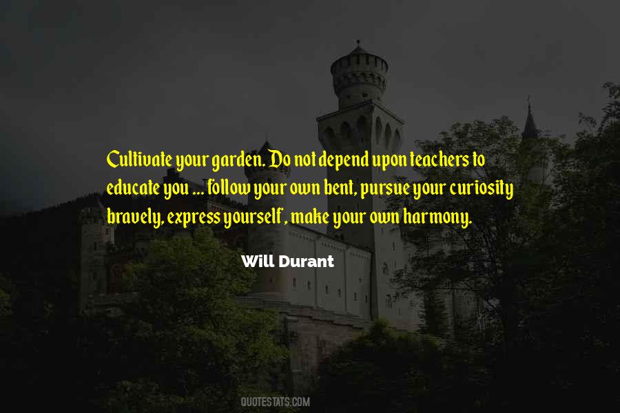 Follow Your Curiosity Quotes #1240483
