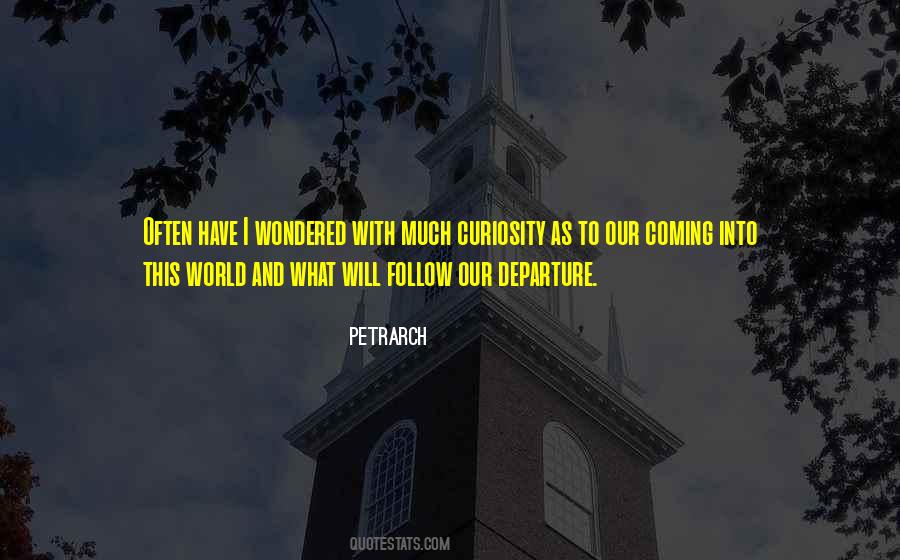 Follow Your Curiosity Quotes #760173