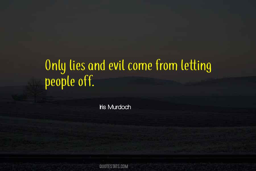 Evil Lies Quotes #1195057