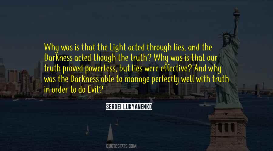 Evil Lies Quotes #1408573