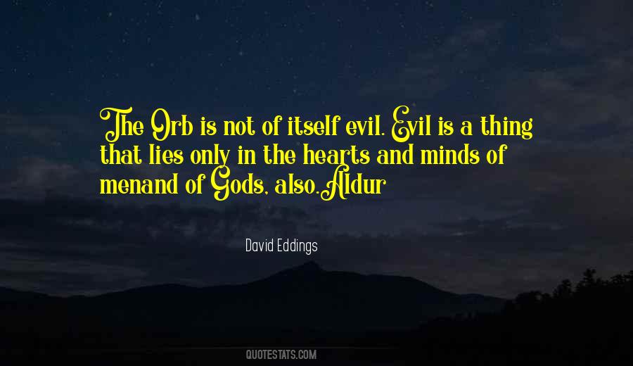 Evil Lies Quotes #1589571
