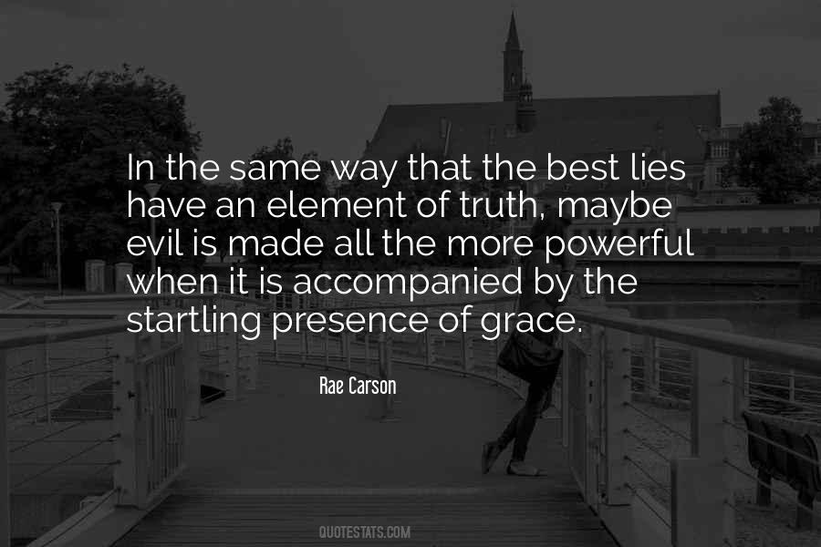 Evil Lies Quotes #224418