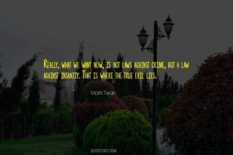 Evil Lies Quotes #260379