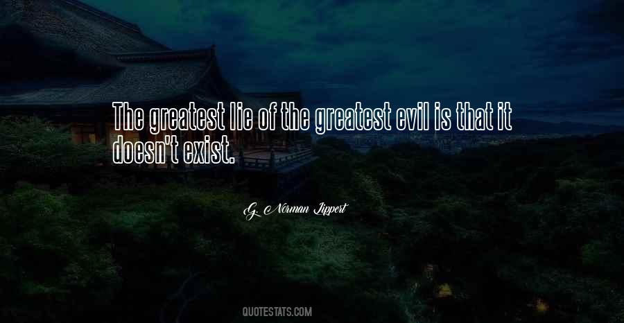 Evil Lies Quotes #366892