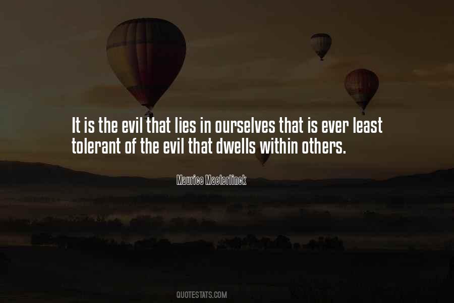 Evil Lies Quotes #407390